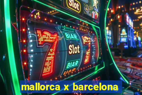 mallorca x barcelona